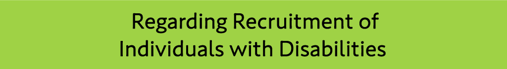 egarding Recruitment of Individuals with Disabilities